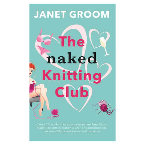 The power of change in The Naked Knitting Club by Janet Groom